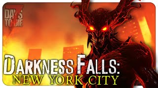 Darkness Falls NYC  7 Days to Die Ep1 [upl. by Halak]