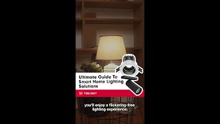 Ultimate Guide to Smart Home Lighting Solutions [upl. by Ikey]