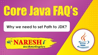 Why we need to set Path to JDK  Core Java Interview Questions  Naresh IT [upl. by Llemmart]