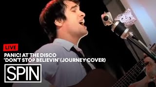 Panic At the Disco  Dont Stop Believin Journey Cover [upl. by Colfin]