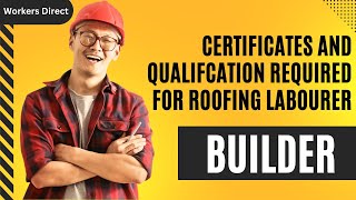 How Certificates Transform Roofing Labourer Careers [upl. by Annoiek559]