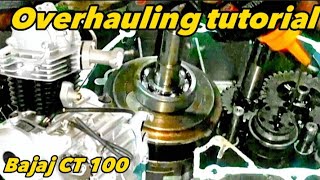 How to Overhaul Bajaj CT 100 motorbike  Overhauling tutorial [upl. by Vladamar]