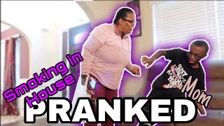 SMOKING IN HOUSE PRANK ON MOM   GETS PHYSICAL [upl. by Le]