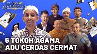 Class of Religion Episode 1  6 Tokoh Agama Adu Cerdas Cermat [upl. by Ninahs681]