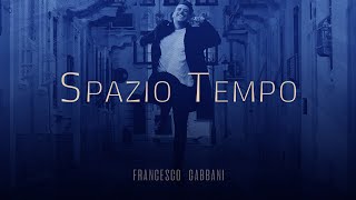 Francesco Gabbani 🎵 SPAZIO TEMPO LyricsTesto [upl. by Karlis]