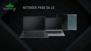 Notebook LG P430  Submarinocombr [upl. by Klaus]