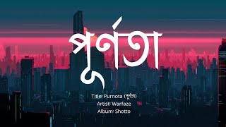 Purnota  পূর্ণতা  Warfaze  Album Shotto  Lofi Naim [upl. by Dosia938]