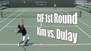 Kim vs Dulay CIF 1st Round 51616 [upl. by Wager]