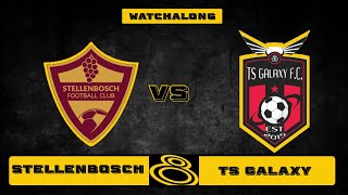 MTN 8  Stellenbosch FC vs TS Galaxy FC  Watchalong [upl. by Kafka]