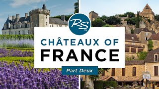 Châteaux of France Part Deux — Rick Steves Europe Travel Guide [upl. by Einahpetse581]