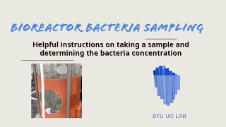 Bioreactor Bacteria Sampling [upl. by Ahtilat158]