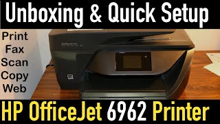 HP Officejet 6962 Setup Quick Unboxing amp review [upl. by Brodeur]