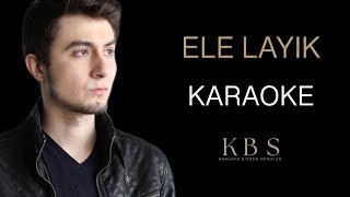 Tuğkan  Ele Layık  Kaliteli Akustik Karaoke [upl. by Albarran26]