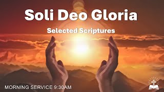 Soli Deo Gloria  Selected Scriptures [upl. by Nayrb]