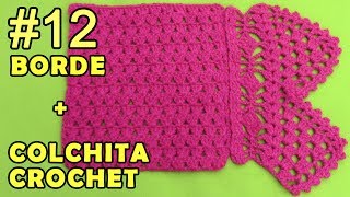 Colchita o Mantita para bebé tejido a crochet para principiantes paso a paso y Borde 12 [upl. by Shalom843]