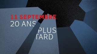 11 septembre  20 ans plus tard [upl. by Ecitnerp268]