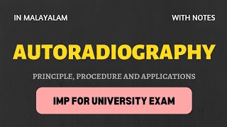 AUTORADIOGRAPHY  principle procedure and applications  In Malayalam  Learn In [upl. by Kcirdorb]