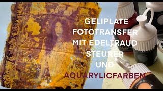 Gelliplate Fototransfer mit Aquarylic Farben  easy painting [upl. by Yerkovich]