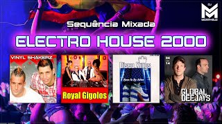 Electro House 2000  Summer Eletrohits Global Deejays Royal Gigolos Disco Kings Vinyl Shakerz [upl. by Patrich]