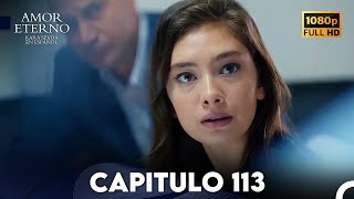 Amor Eterno Capítulo 113 Doblado en Espanol [upl. by Manuela]