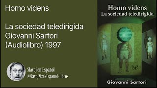 Homo videns La sociedad teledirigida Giovanni Sartori Audiolibro 1997 [upl. by Esihcoc]