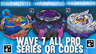 BRAVE VALTRYEK RAGE LUINOR VARIANT LUCIUS WAVE 7 PRO SERIES ALL QR CODES BEYBLADE BURST APP [upl. by Zilvia301]