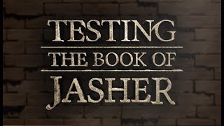 Testing the Book of Jasher  119 Ministries [upl. by Gifferd]