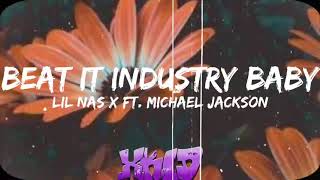 LIL NAS X  BEAT IT INDUSTRY BABY LYRICS FT MICHAEL JACKSON🔥🔥🔥 [upl. by Cerallua]