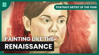 RenaissanceInspired Portrait  Portrait Artist of the Year  Art Documentary [upl. by Ardnohsed]