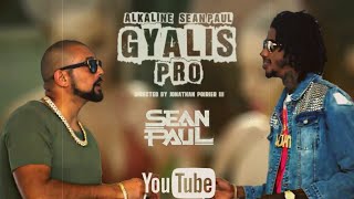 Alkaline X Sean Paul  Gyalis Pro Extended 2017 [upl. by Akiehsat]