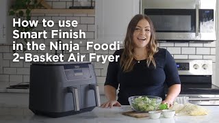 Air Fryer  How to Use Smart Finish Ninja® Foodi® 2Basket Air Fryer [upl. by Mundy]