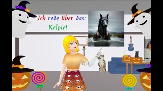 Ich rede über das Kelpie [upl. by Bendix]