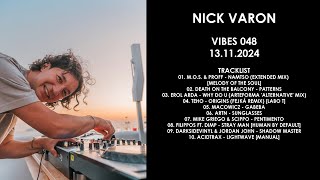 NICK VARON Greece  VIBES 048 13112024 [upl. by Oster328]