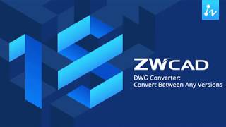 ZWCAD DWG Converter Convert Between Any Versions [upl. by Marciano]