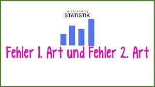 Fehler 1 Art und Fehler 2 Art  einfach erklärt  Hypothesentest  Beispiel  wirtconomy [upl. by Bud]