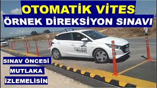 OTOMATİK VİTES  ÖRNEK DİREKSİYON SINAVI ZOR SINAVLAR GÜÇLÜ İNSANLAR YETİŞTİRİR [upl. by Hoag]