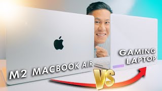 This Didnt Go As Expected M2 Macbook Air vs Gaming Laptop [upl. by Nujra]