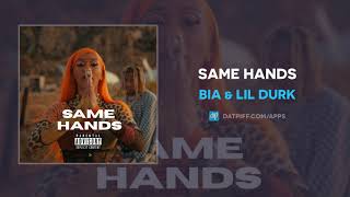 BIA amp Lil Durk  Same Hands AUDIO [upl. by Sybila]