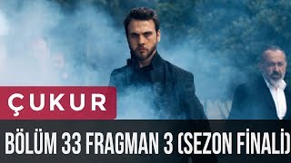 Çukur 33 Bölüm 3Fragman Sezon Finali [upl. by Oinotnas]