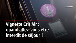 Vignette Crit’Air  quand allezvous être interdit de séjour [upl. by Chrissa473]