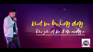 Lenthang Kipgen Khat vei bou Thadou Kuki Lyrics Video [upl. by Gabriello]