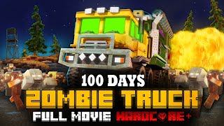 100 DAYS ON A MEGA TRUCK IN A ZOMBIE APOCALYPSE IN MINECRAFT FULL MOVIE [upl. by Aramoy521]