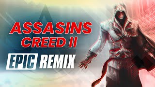 Assassins Creed  Ezios Family  EPIC REMIX [upl. by Alaunnoif50]