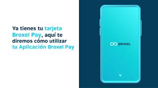 Descubre cómo utilizar tu App Broxel Pay [upl. by Lletnohs936]