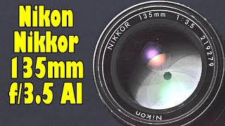 Nikkor 135mm f35 AI Nikons Highly Underraed Budget Portrait Lens [upl. by Aneleve]