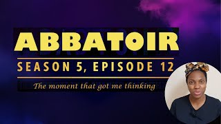 WHAT GOT ME THINKING IN ABATTOIR SEASON 5 EPISDODE 12 Movie Review mountzionfilm mikebamiloye [upl. by Blisse]