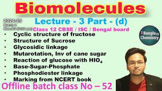 Biomolecules Batch2 L3dClass 12 Mutarotation Inversion cane sugar glycosidic phosphodiester [upl. by Consalve]