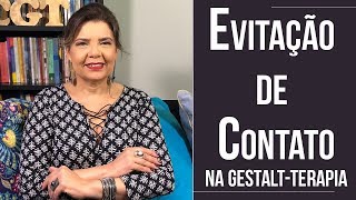 Falando sobre GestaltTerapia  Evitação de Contato na GestaltTerapia [upl. by Harriet]