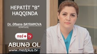 Hepatit B haqqinda  Hepatoloq Efsane Bayramovawwwmedplustv [upl. by Lehacim]