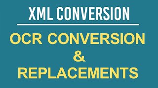 XML CONVERSION OCR CONVERSION AND REPLACEMENTS epub xmlfile epub ebook xmlconversion 720p [upl. by Sucrad]